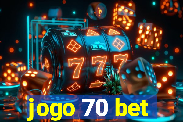 jogo 70 bet